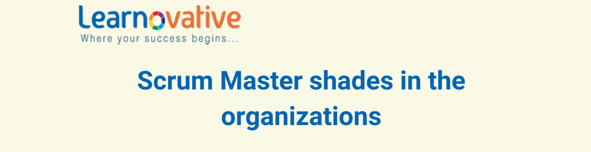 Scrum Master shades in the organizations