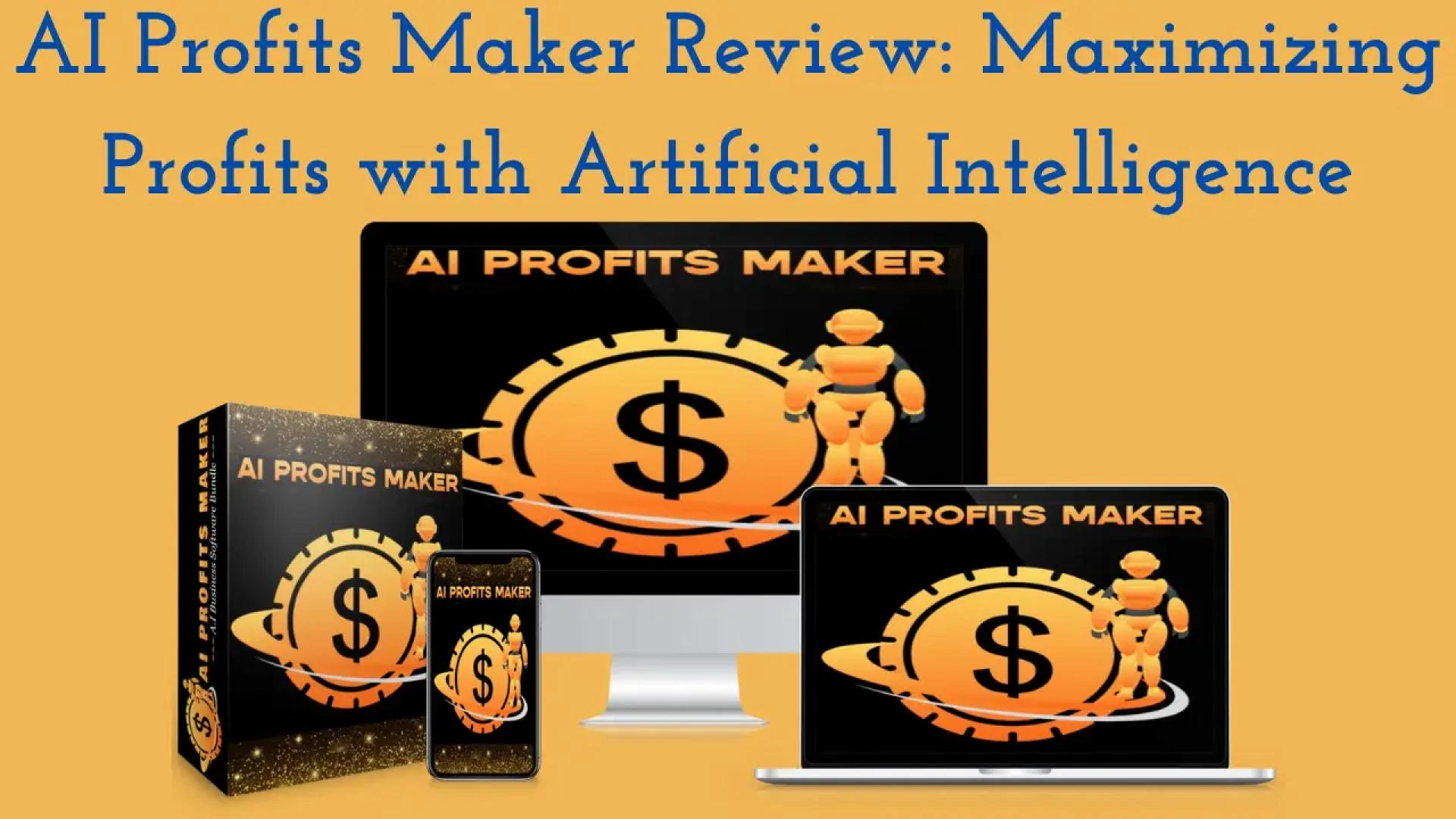 AI Profits Maker Review: Maximizing Profits with Artificial Intelligence