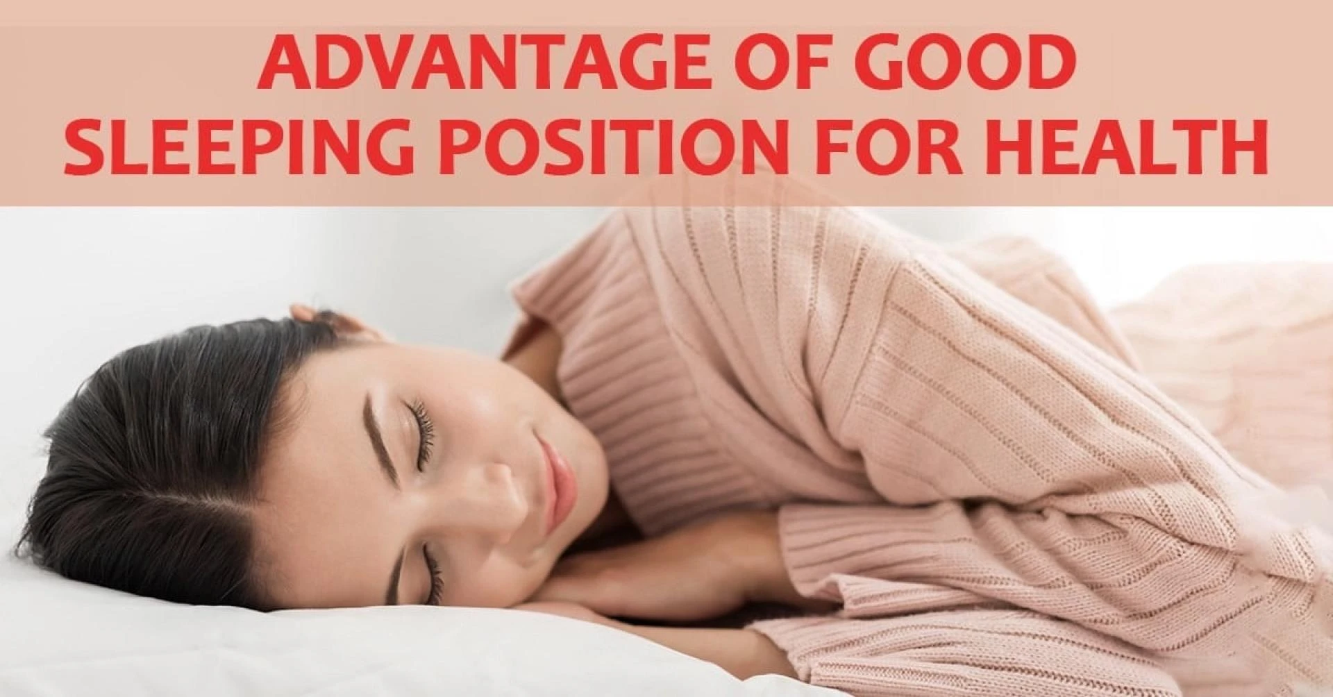 Health Advantages of Good Sleeping Position In Ayurveda