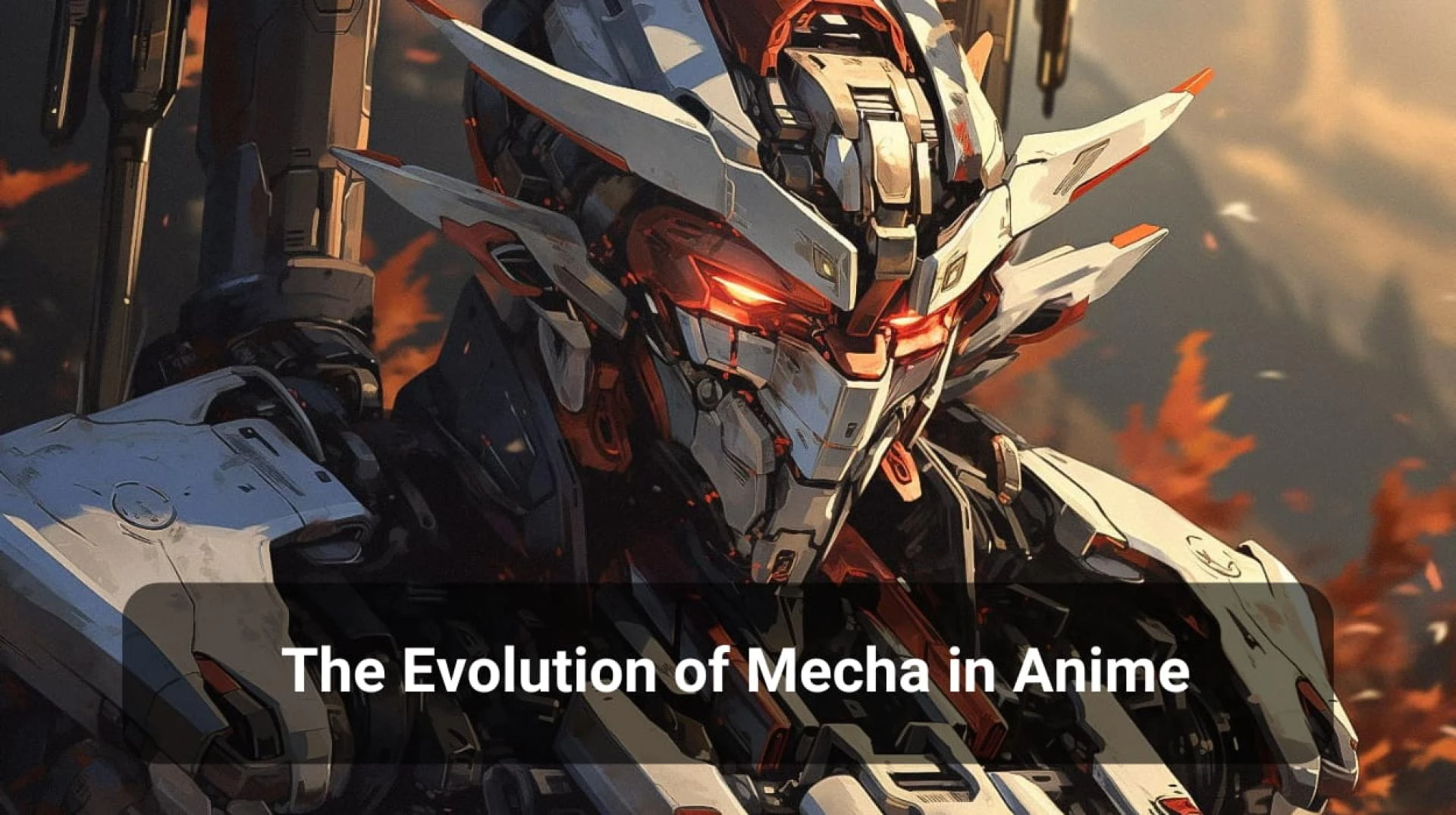 The Evolution of Mecha in Anime