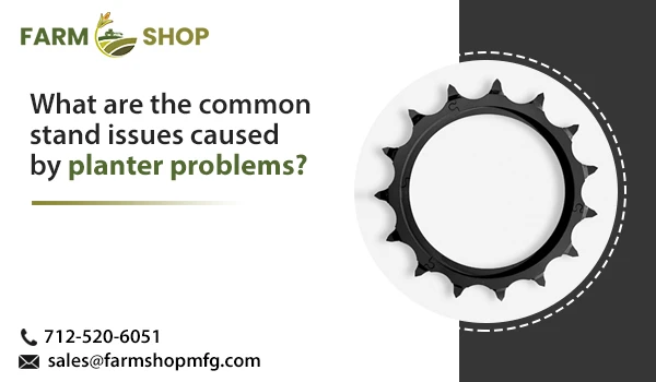 What are the common stand issues caused by planter problems?