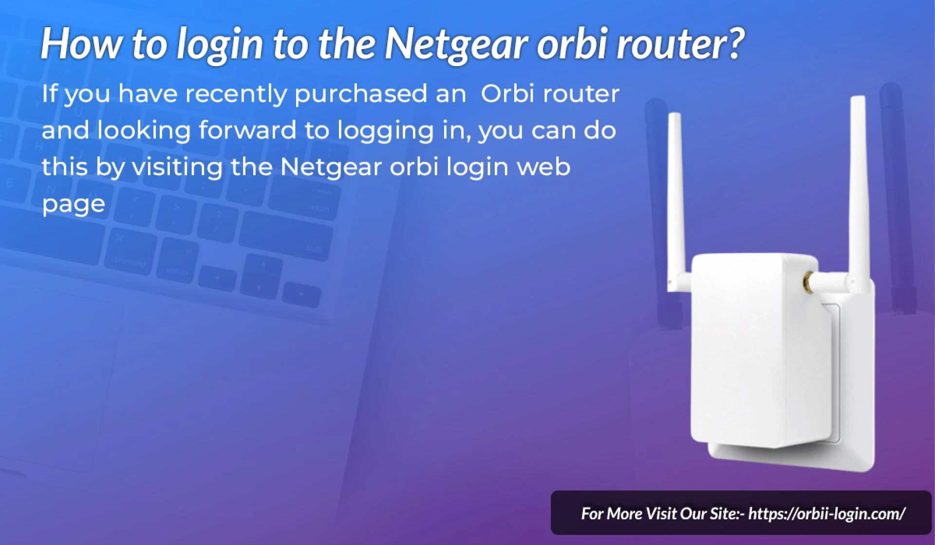 How to login to the Netgear orbi router?