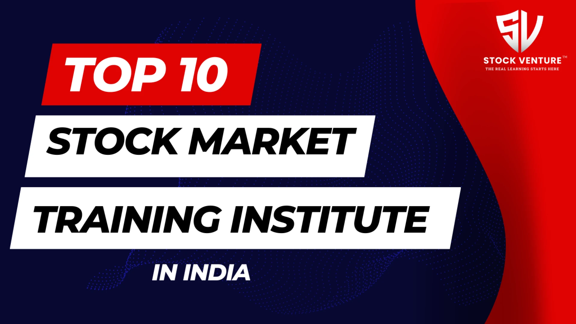 Top 10 Stock Market Training Institute in India - Stock Venture