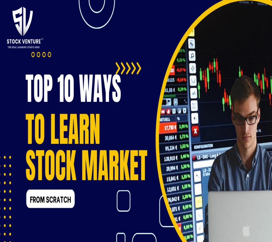 Top 10 Ways to Learn Stock Market from Scratch