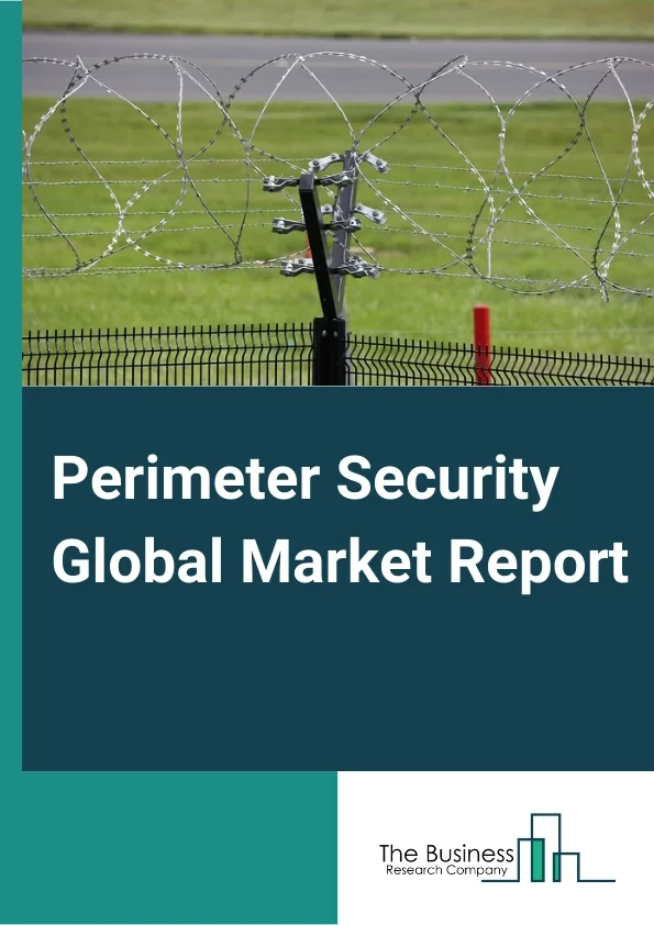 Perimeter Security Market Research Insights, Growth, Size, Industry Analysis Report To 2033