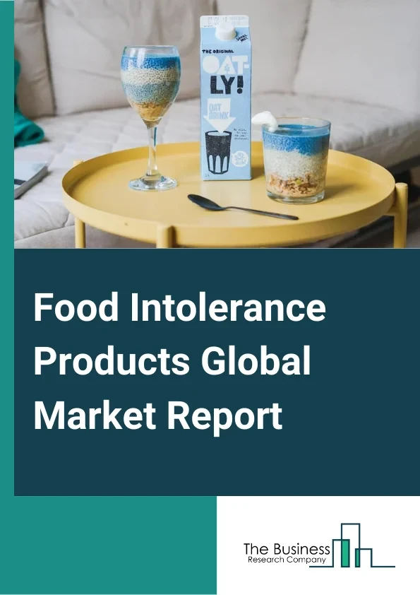 Food Intolerance Products Market Drivers, Technology Trends, Regional Outlook Forecast To 2033