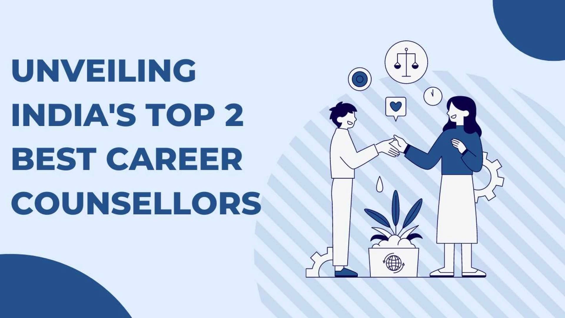 Unveiling India's Top 2 Best Career Counsellors