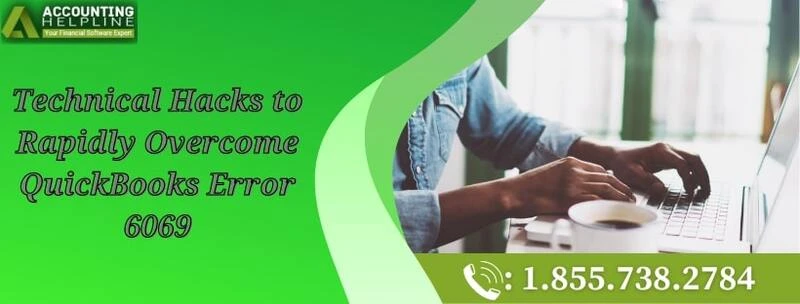 A quick fixing guide to resolve QuickBooks Error 6069