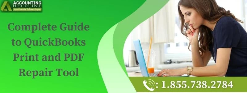 A must follow guide for QuickBooks Print and PDF Repair Tool
