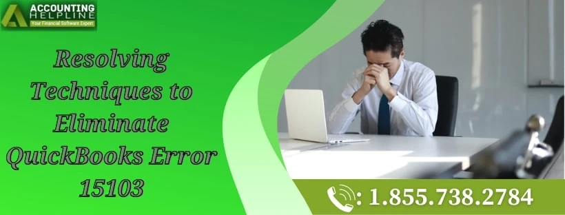 A complete troubleshooting method to fix QuickBooks Error 15103