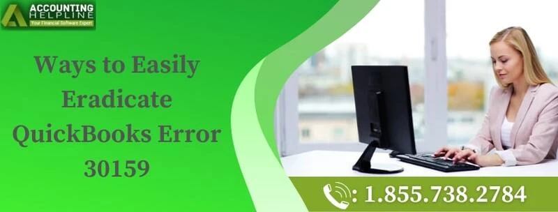 An easy way to troubleshoot QuickBooks Error 30159