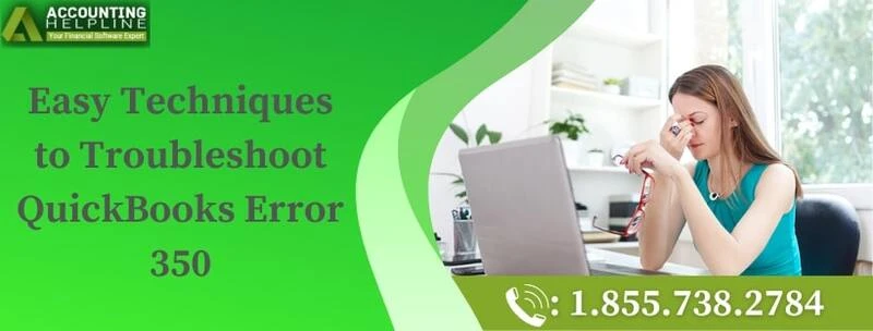 Easy and quick methods to troubleshoot QuickBooks Error 350