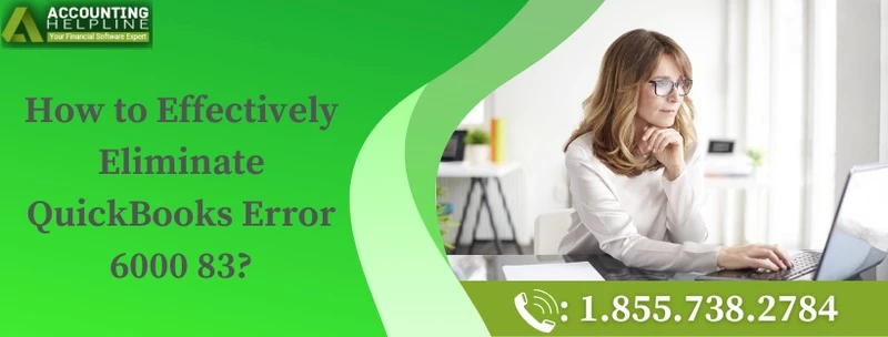 A quick guide to fix QuickBooks Error 6000 83