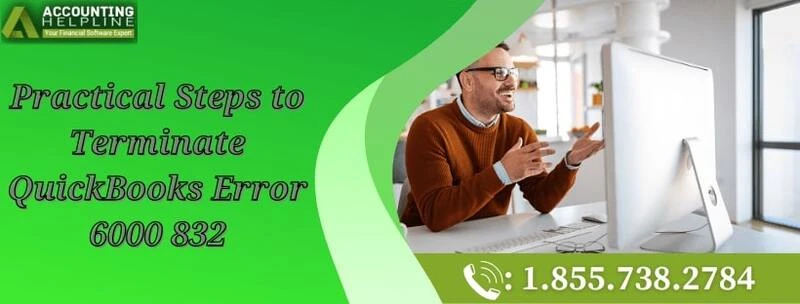 A quick and easy method to resolve QuickBooks Error 6000 832