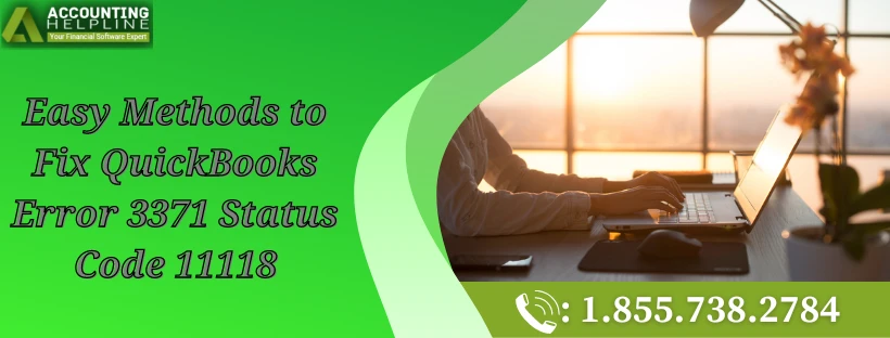 A proper way to troubleshoot QuickBooks error 3371 status code 11118