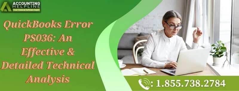 Easy methods to resolve QuickBooks Error PS036 quickly