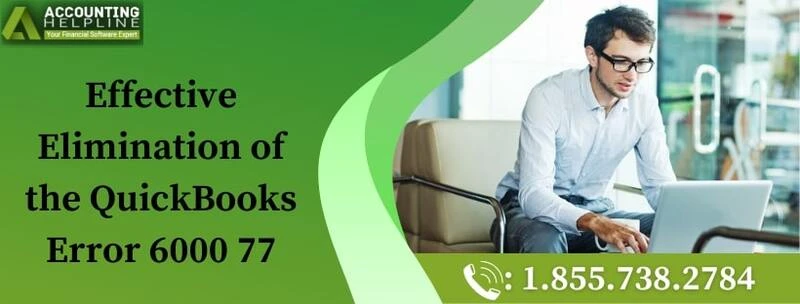 A quick guide to resolve QuickBooks Error 6000 77 simply