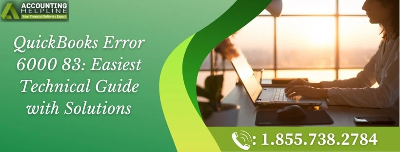 A quick and easy way to fix QuickBooks Error 6000 83