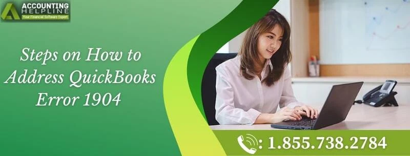 A must follow guide to resolve QuickBooks Error 1904