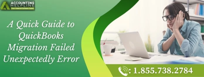 What to do when QuickBooks Migration Failed Unexpectedly issue occurs