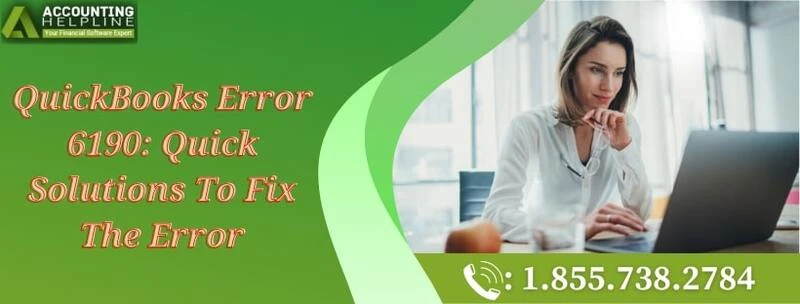 Fix QuickBooks Error 6190 with these easy methods