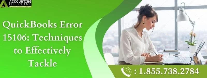 Instant way to resolve QuickBooks Error 15106 with simple steps