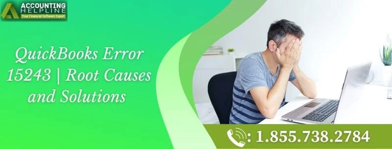 A step by step guide to resolve QuickBooks Error 15243