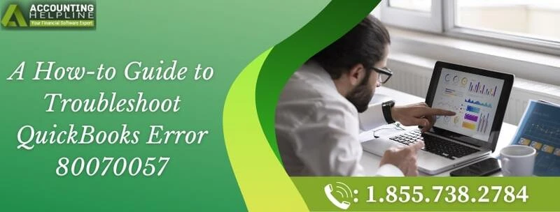 Simple ways to resolve QuickBooks error 80070057