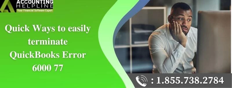 Easy method to resolve QuickBooks Error 6000 77