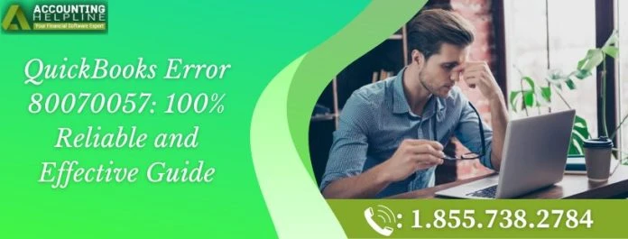 An easy fixing method for QuickBooks error 80070057