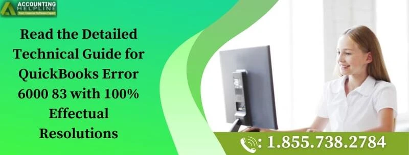 A quick method to resolve QuickBooks Error 6000 83