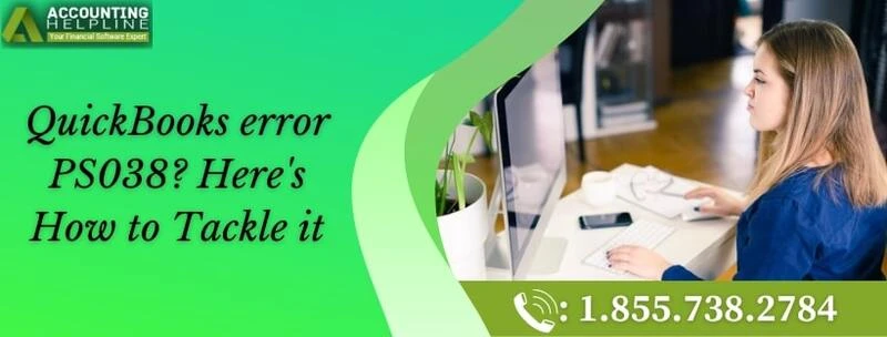 Easiest way to eliminate QuickBooks Error PS038
