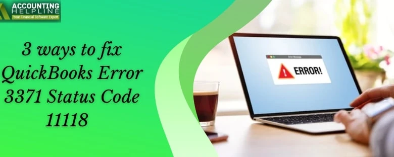 Simple techniques to resolve QuickBooks Error 3371 status code 11118
