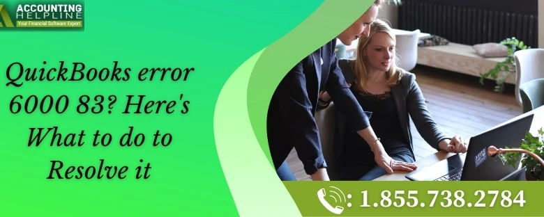Easy techniques to rectify QuickBooks Error 6000 83