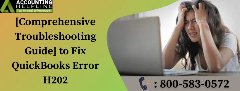 Instantly fix QuickBooks Error H202 with these easy steps