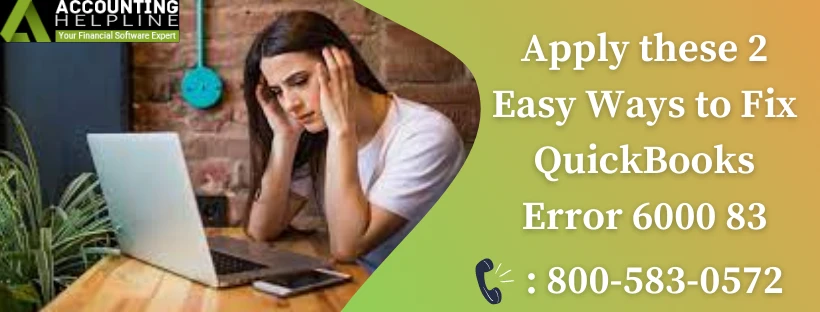 Resolve QuickBooks error 6000 83 like a pro