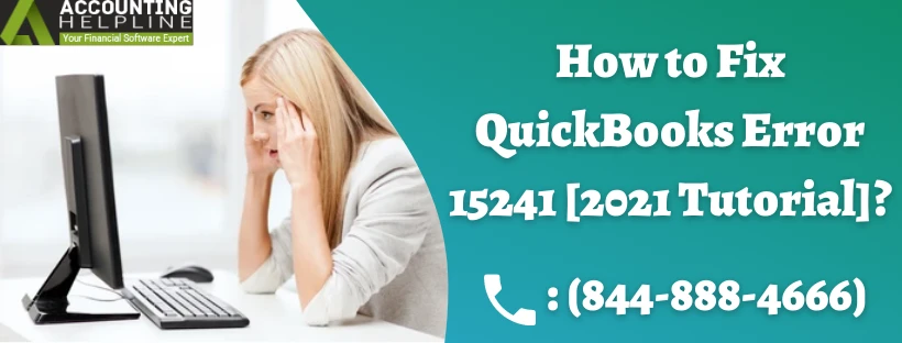 Quick and easy troubleshooting methods for Quickbooks error 15241