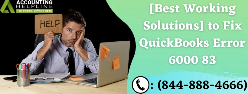 Easily troubleshoot Quickbooks error 6000 83 With these methods