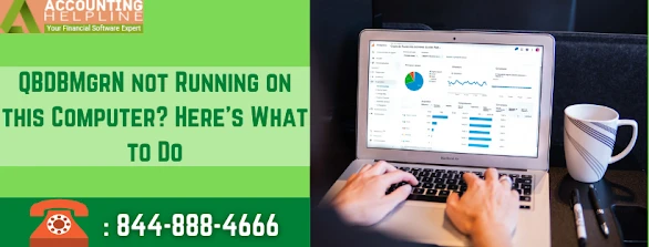 Easy and simple method to fix QBDBMgrN not running on this computer