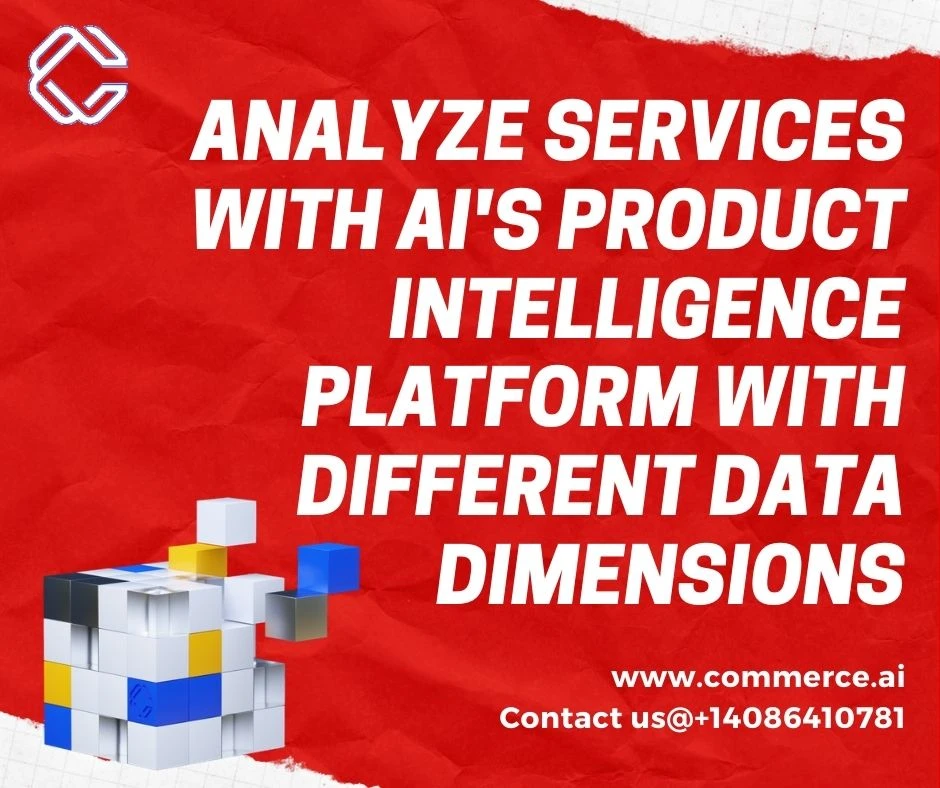 Analyze Services with AI's Product Intelligence platform with Different data Dimensions
