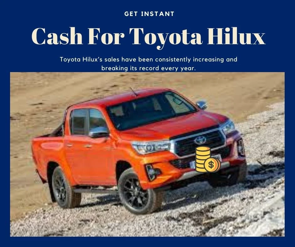 How to get Instant more cash for Toyota Hilux?