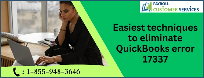 How To Fix QuickBooks Error 17337 Easy Methods