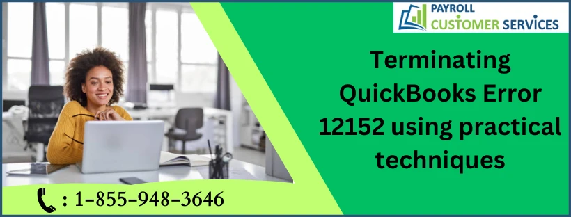 Troubleshooting QuickBooks Error 12152 In Desktop