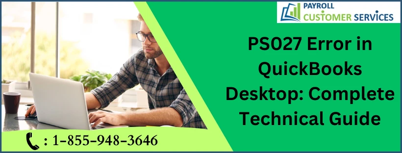 How To Fix PS027 Error In QuickBooks Desktop