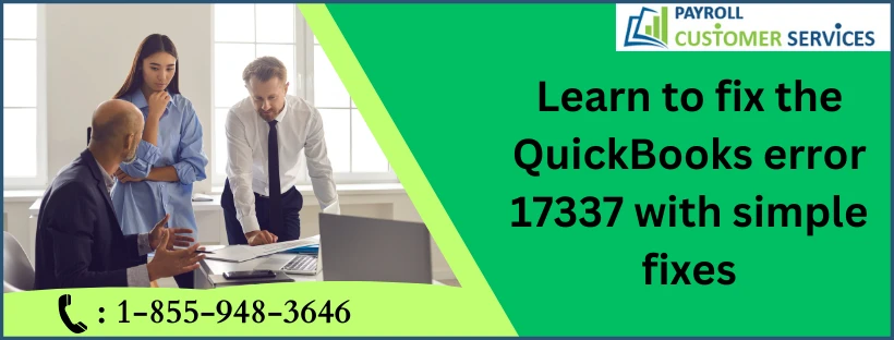 Simple Ways To Resolve QuickBooks Error 17337