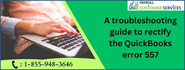 Solutions to resolve QuickBooks error 557