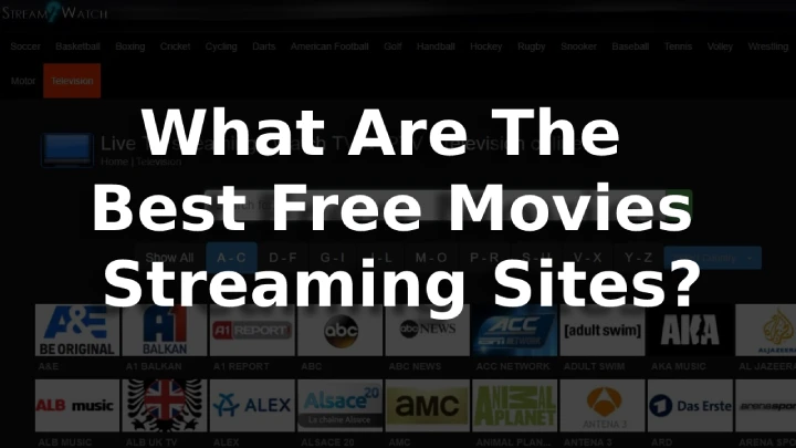 What Are The Best Free Movies Streaming Sites?