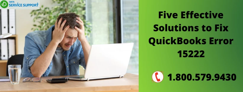 Five Effective Solutions to Fix QuickBooks Error 15222