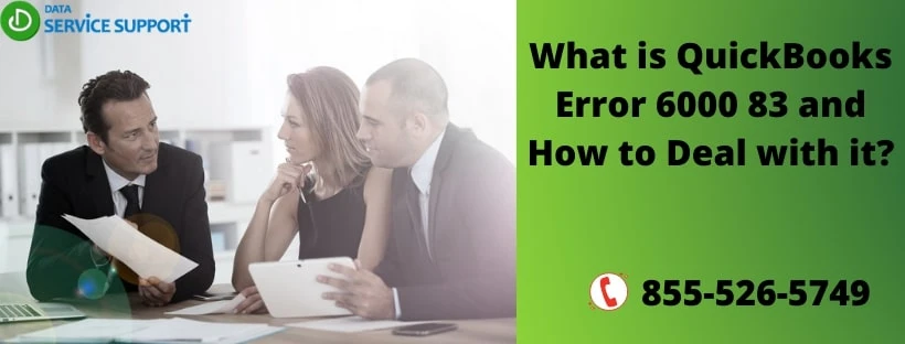 How to completely resolve QuickBooks error code 6000 83