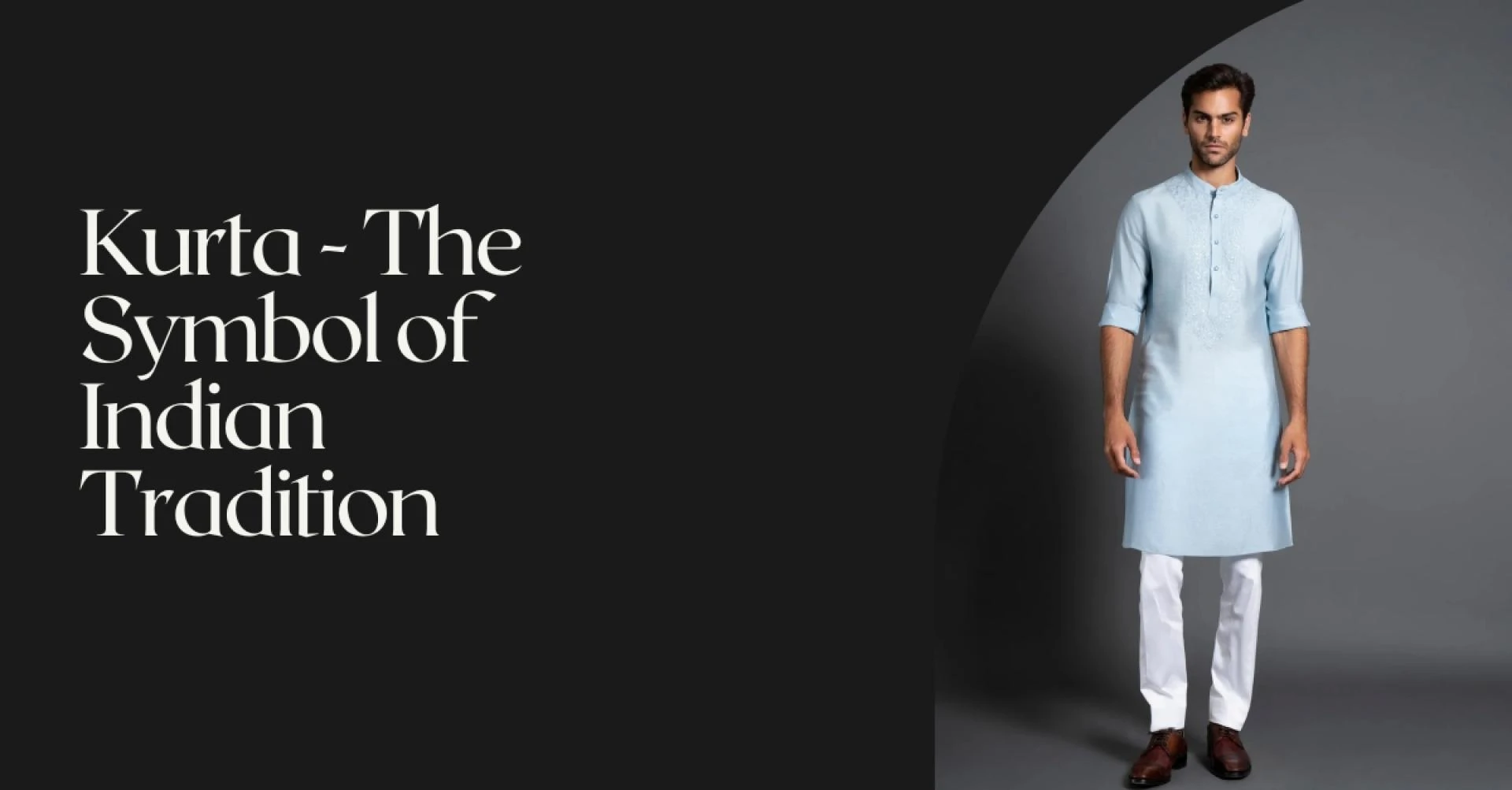 Kurta - The Symbol of Indian Tradition